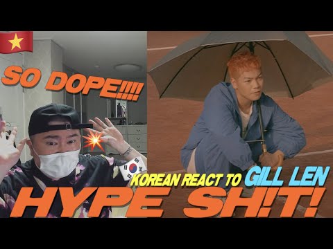 🇻🇳🇰🇷🔥Korean Hiphop Junkie react to Gill - LÊN (VN/ENG SUB)
