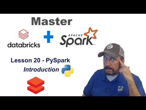 Master Databricks and Apache Spark Step by Step: Lesson 20 - PySpark Introduction