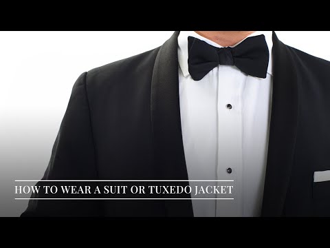 How To Wear a Suit or Tuxedo Jacket | How To | Generation Tux