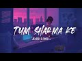 KUMAR SANU Tum Sharma Ke Dekhogi Jise REVERB SLOWED तुम शरमा के देखोगी