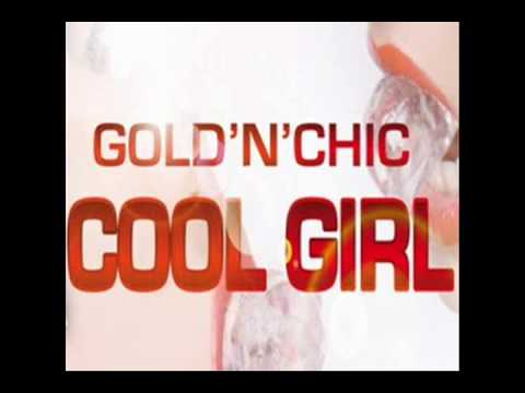 Gold n chic feat scarlet blue - Cool girl + download link