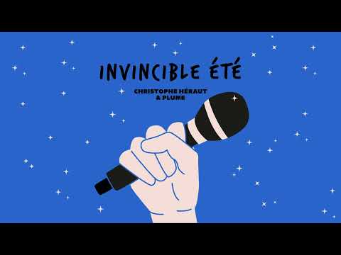 Christophe Héraut et Plume - Invincible été