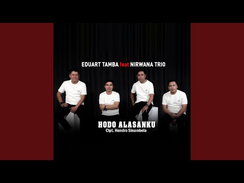 Ho Do Alasanku (feat. Nirwana Trio)