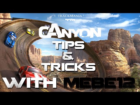 Trackmania Canyon | Tips & Tricks with Pro player Mebe12