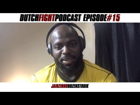 Dutch Fight Podcast #15: Jairzinho Rozenstruik