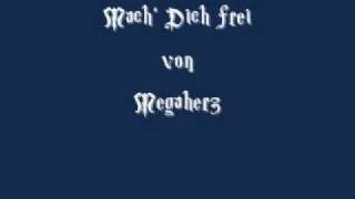 Megaherz - Mach' Dich frei