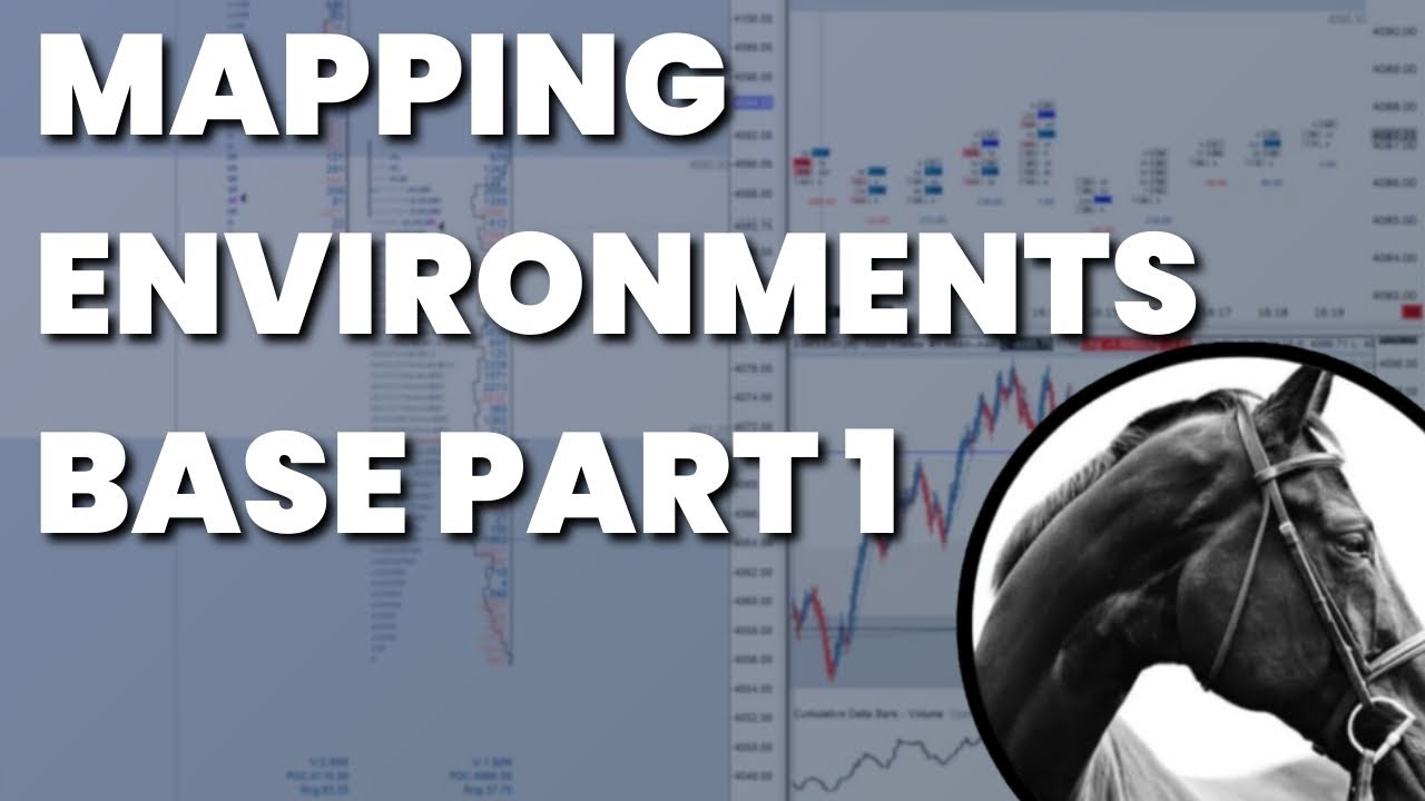 Market Profile: Mapping Environments Base Part 1