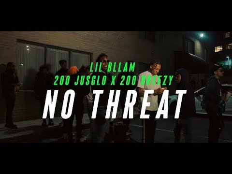 Lil bllam x 200 Jusglo x 200 Beezy - NO THREAT (Official video)  @shotsbyron​