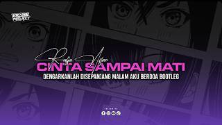 Download lagu DJ CINTA SAMPAI MATI - RAFFA AFFAR | DENGARKANLAH DISEPANJANG MALAM AKU BERDOA BOOTLEG mp3