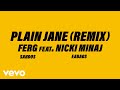 A$AP Ferg - Plain Jane REMIX (Official Audio) ft. Nicki Minaj