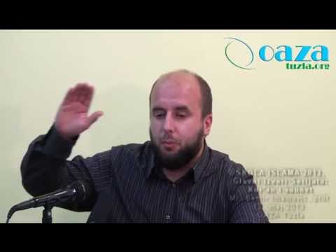 ŠKOLA ISLAMA 2013. -  2. čas - Glavni izvori Šerijata - Kur'an i Sunnet - Mr. Semir Imamović