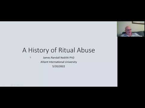 A History of Ritual Abuse - Dr. Randy Noblitt