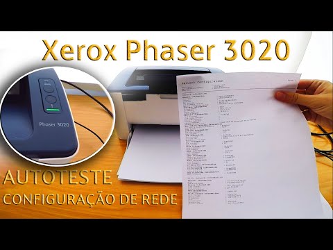 Xerox Phaser 3020 IMPRESSÃO DE AUTOTESTE E CONFIGURAÇÕES DE REDE | PRINTING A NETWORK CONFIGURATION