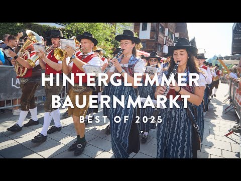 Hinterglemmer Bauernmarkt - Best Of 2025
