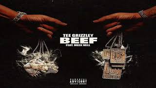 Meek Mill ft Tee Grizzly - Beef