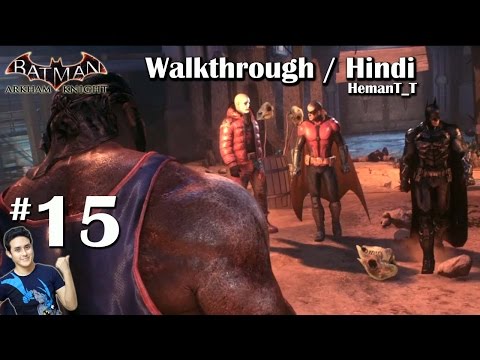 Batman Arkham Knight (PS4) Part 15 - Robin Tag Team - Hindi Walkthrough / Gameplay