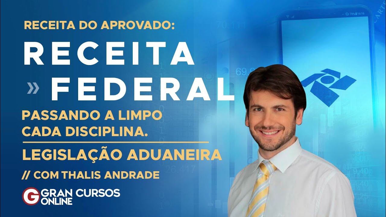 Receita Federal - Passando a limpo cada disciplina - Legislação Aduaneira com Thalis Andrade