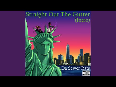 Straight Out the Gutter (Intro)