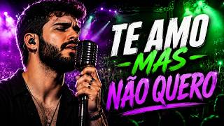Te amo mas não quero - Musica nova Inspirada em Henrique e Juliano