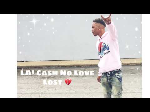 LA’ Cash No Love Lost
