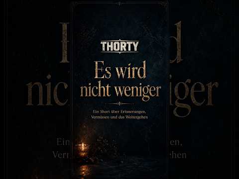 Vorschaubild zu Thorty - Es wird nicht weniger | Wenn das Vermissen bleibt #Shorts