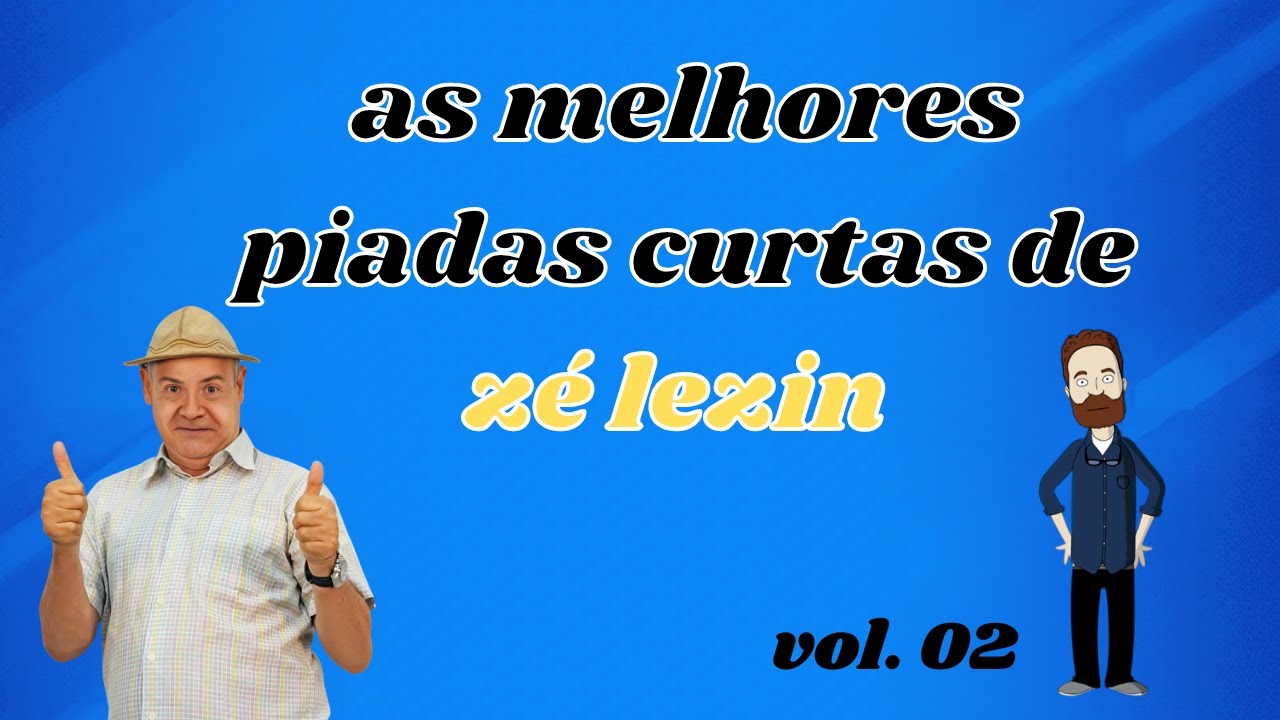 as melhores piadas curtas de zé lezin vol.  02