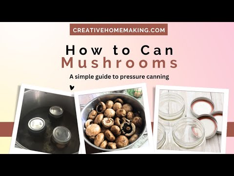 Canning Mushrooms: A Step by Step Guide to Preserving Flavor!