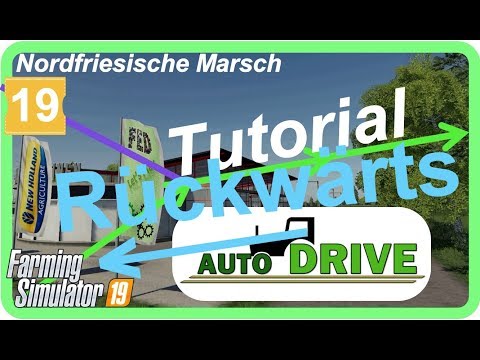 PC LS19 AutoDrive Tutorial #19 "jetzt mit Rückwärtsgang"