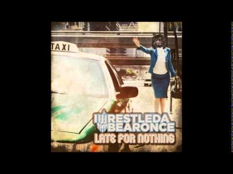 Iwrestledabearonce - Late for Nothing (full album)