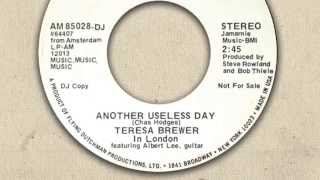 Teresa Brewer ~ Another Useless Day
