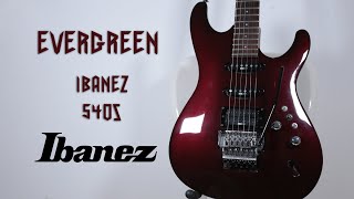 Video thumbnail for EVERGREEN----IBANEZ 540S by MacFace