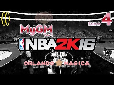 MWG -- NBA 2K16 -- Orlando Magica MyGM, Episode 4