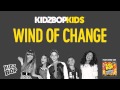 KIDZ BOP Kids - Wind of Change (KIDZ BOP Sings Monster Ballads)