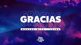 Gracias | Letra - Marcos Witt