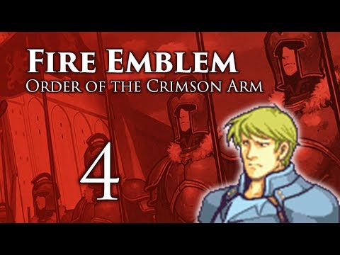 Part 4: Let's Play Fire Emblem Order of the Crimson Arm - "Punished"