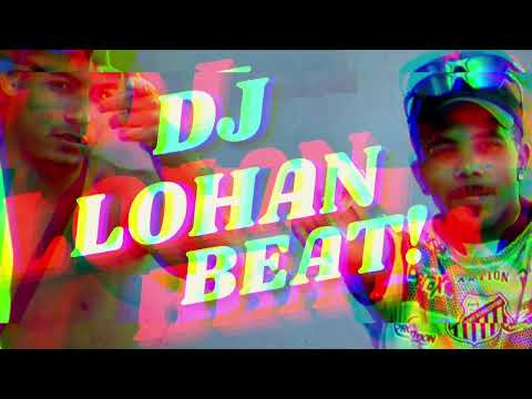 DJ LOHAN BEAT O BRABO DO MANDELA ( MC MARLOKA ZO )