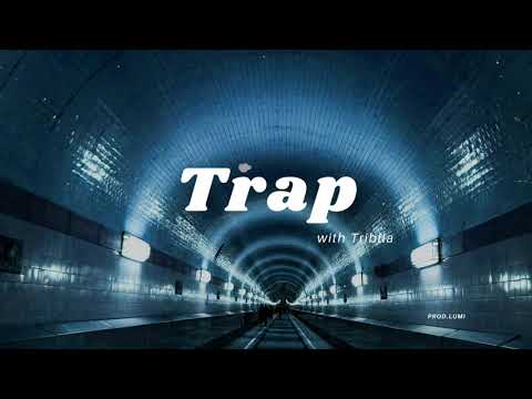 Trap with Triblla x Prod.LUMI
