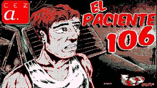 [Amstrad CPC] El Paciente 106 - Longplay