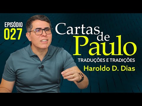 027 | CARTAS DE PAULO - Haroldo Dutra Dias - Traduções e Tradições
