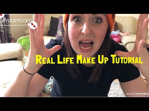 Mam Cam - Benefit Cosmetics Real Life Relatable Funny Make up tutorial for Real Life women