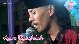 Download lagu Agung Belengkekek Bina Budaya Live in Selok mp3 Download lagu Agung Belengkekek Bina Budaya Live in Selok mp3