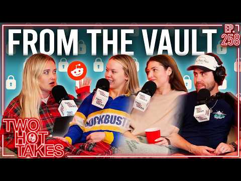 From the Vault.. || Reddit Stories || Two Hot Takes Podcast