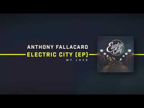 Anthony Fallacaro - My Love (Audio)