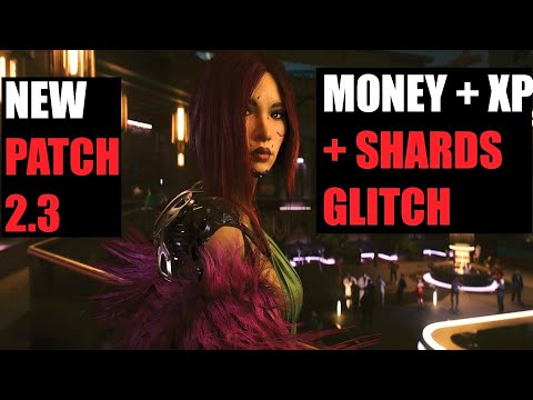 Unlimited Money + XP + Shards Glitch After NEW UPDATE 2.3 ! Cyberpunk 2077 , ( Farming )