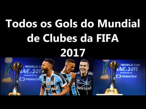 Todos os gols do mundial de clubes 2017