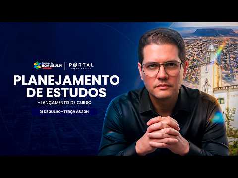CONCURSO PREF. BOM JESUS/PI: PLANEJAMENTO DE ESTUDOS + LANÇAMENTO DO CURSO
