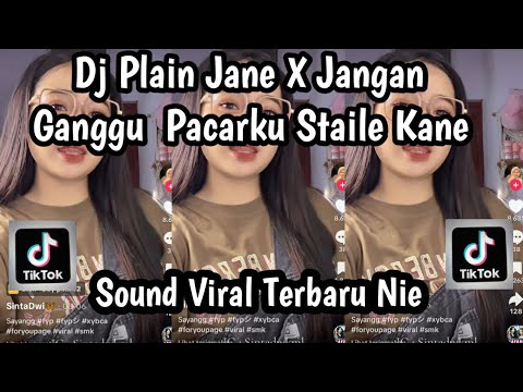 DJ PLAIN JANE X JANGAN GANGGU PACARKU SOUND VIRAL TIKTOK BY DJ DEKK RMX TRENDING TERBARU