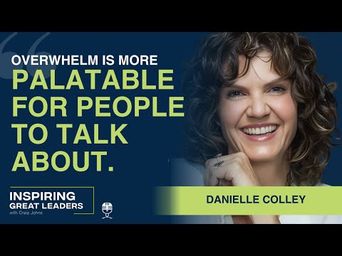 Inspiring Great Leaders Podcast #246 - Danielle Colley - The Chocolate Bar Life