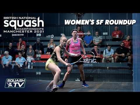 Squash: British Nationals 2021 - Women's Semi Final Roundup