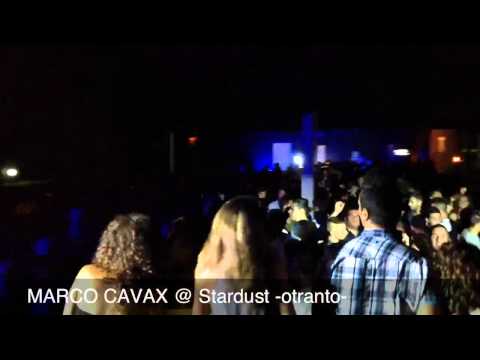 MARCO CAVAX @ Stardust Otranto